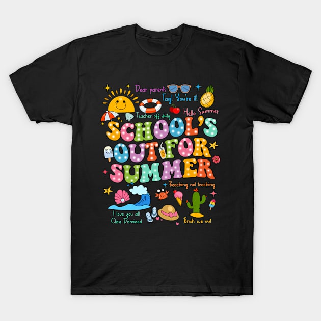 Last Day Of School, School's Out For Summer, End Of School Year, Goodbye School T-Shirt by artbyGreen